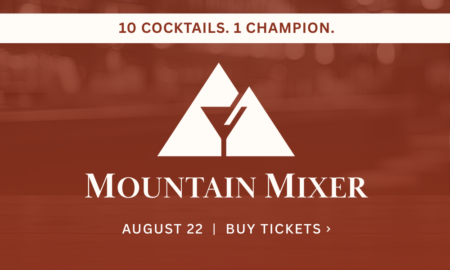 Promo banner for Mountain Mixer: maroon background, mountain-glass logo, '10 Cocktails. 1 Champion.' and 'Mountain Mixer' with 'August 22 | Buy Tickets'.